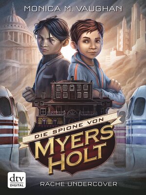 cover image of Die Spione von Myers Holt--Rache Undercover